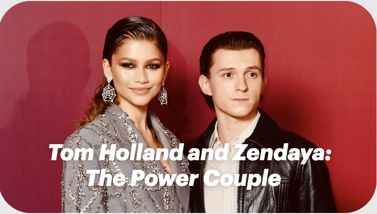 Tom Holland and Zendaya: The Power Couple Redefining Interracial Relationships