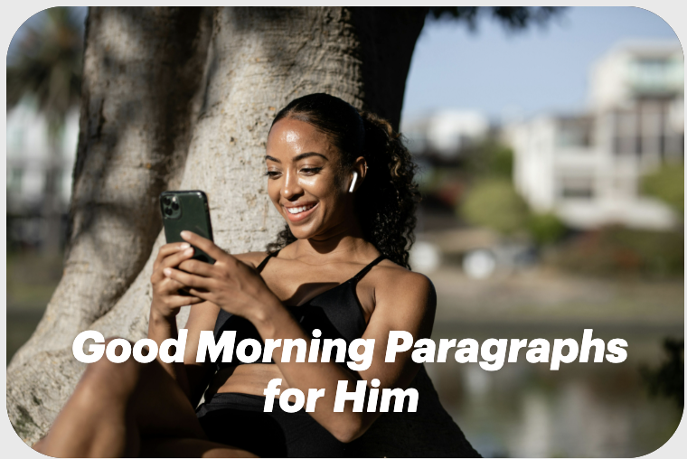 Good Morning Paragraphs for Him: Start His Day with Love