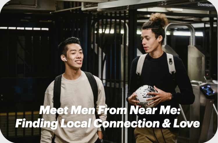 Meet Men From Near Me: Finding Local Connection & Love